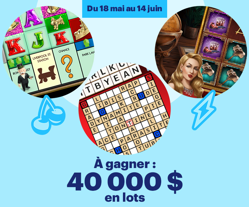 À gagner : 40 000 $ en lots - Du 18 mai au 14 juin