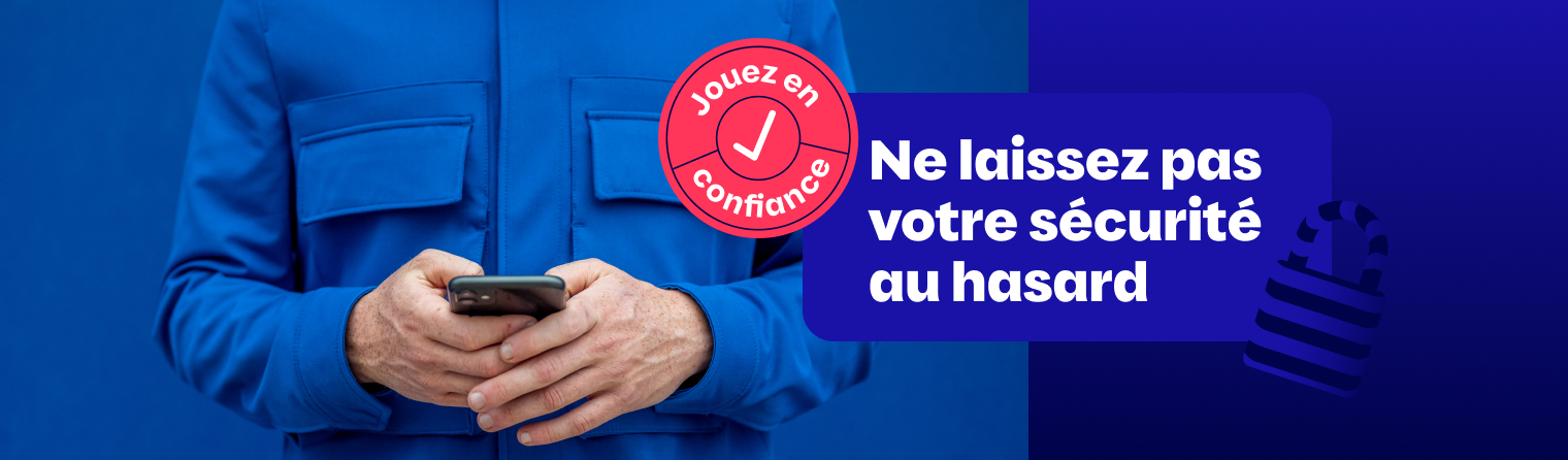 Ne laissez pas votre sécurité au hasard, Sécurité en ligne de Loto-Québec, lotoquebec.com