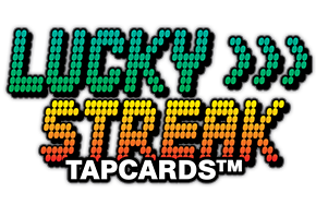 Lucky Streak Tapcard